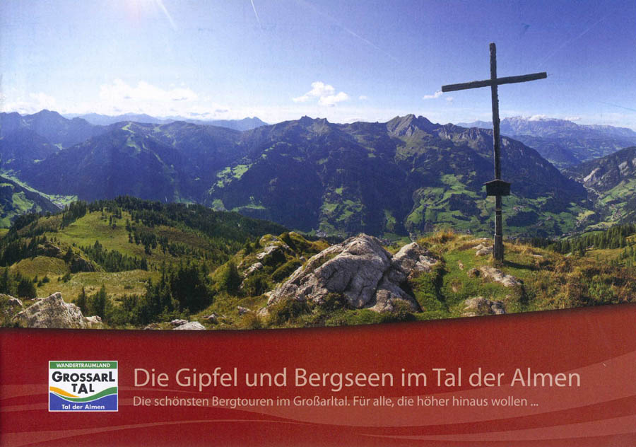 Gipfel & Bergseen im Tal der Almen